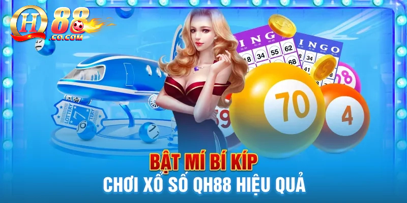 Xổ Số QH88 – Cơ hội trúng thưởng lớn mỗi ngày 3 Một số loại cá cược xổ số tại QH88